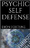 Psychic Self Defense (annotated). E-book. Formato EPUB ebook