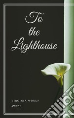 To the Lighthouse. E-book. Formato EPUB ebook