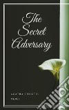 The Secret Adversary. E-book. Formato EPUB ebook
