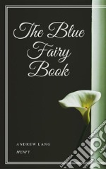 The Blue Fairy Book. E-book. Formato EPUB ebook