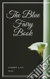 The Blue Fairy Book. E-book. Formato EPUB ebook