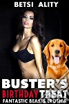 Buster's Birthday Treat : Fantastic Beasts Erotica 1 (Bestiality Knotting Zoophlia Dog Sex Erotica). E-book. Formato EPUB ebook di Betsi Ality
