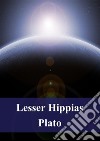 Lesser Hippias. E-book. Formato PDF ebook