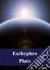 Euthyphro. E-book. Formato PDF ebook