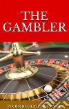 The Gambler. E-book. Formato EPUB ebook