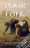 Poor Folk. E-book. Formato EPUB ebook