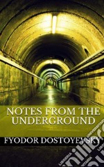 Notes from the Underground. E-book. Formato EPUB ebook