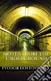 Notes from the Underground. E-book. Formato EPUB ebook