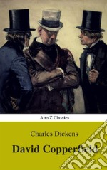 David Copperfield ( With Preface) (A to Z Classics). E-book. Formato EPUB ebook