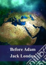 Before Adam. E-book. Formato PDF ebook