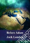 Before Adam. E-book. Formato PDF ebook