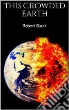 This Crowded Earth. E-book. Formato EPUB ebook