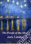 The People of the Abyss. E-book. Formato PDF ebook