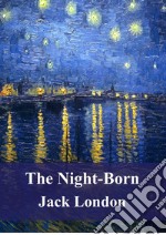 The Night-Born. E-book. Formato PDF ebook