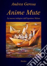 Anime mute. E-book. Formato EPUB ebook