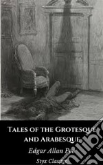 Tales of the Grotesque and Arabesque. E-book. Formato EPUB ebook