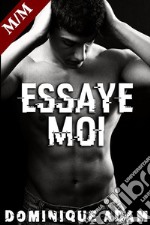 Essaye-Moi !. E-book. Formato EPUB ebook