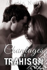 Chantages Et Trahison (Tome 3). E-book. Formato EPUB ebook