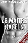 La Maitre Nageur. E-book. Formato EPUB ebook