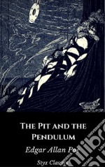 The Pit and the Pendulum. E-book. Formato EPUB ebook