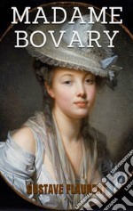 Madame Bovary. E-book. Formato EPUB ebook