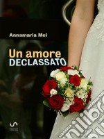 Un amore declassato. E-book. Formato EPUB ebook