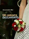 Un amore declassato. E-book. Formato EPUB ebook