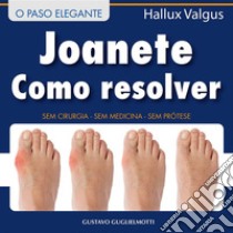 JoaneteComo resolver. E-book. Formato PDF ebook di Gustavo Guglielmotti