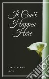 It Can&apos;t Happen Here. E-book. Formato EPUB ebook