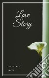 Love Story. E-book. Formato EPUB ebook di Irving Cox