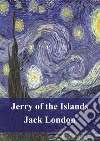 Jerry of the Islands. E-book. Formato PDF ebook