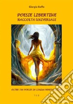 Poesie LibertineRaccolta universale. E-book. Formato EPUB