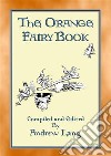 THE ORANGE FAIRY BOOK illustrated edition. E-book. Formato EPUB ebook