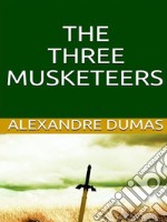 The Three Musketeers. E-book. Formato EPUB ebook