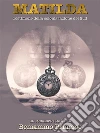 Matilda: Testimone della colonizzazione del Sud. E-book. Formato EPUB ebook di Beniamino Principe