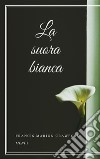 La suora bianca. E-book. Formato EPUB ebook