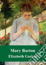 Mary Barton. E-book. Formato PDF ebook