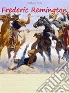 Frederic Remington:  Selected Paintings (Colour Plates). E-book. Formato EPUB ebook