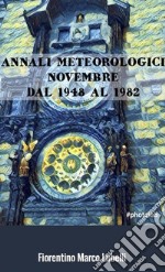 Annali Meteorologici: NOVEMBRE dal 1948 al 1982. E-book. Formato EPUB ebook