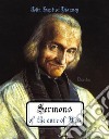 Sermons of the cure of Ars. E-book. Formato Mobipocket ebook di John Baptist Vianney (Curé d&apos Ars)