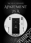 Apartment 25A. E-book. Formato Mobipocket ebook di Michela Cavaliere