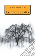 Lontane realtà. E-book. Formato EPUB