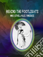 Behind the Footlights. E-book. Formato EPUB