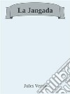 La jangada. E-book. Formato Mobipocket ebook