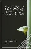 A Tale of Two Cities. E-book. Formato EPUB ebook