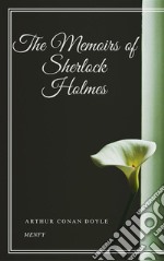 The Memoirs of Sherlock Holmes. E-book. Formato EPUB ebook