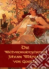 Die Wahlverwandtschaften. E-book. Formato PDF ebook di J. Wolfgang Goethe