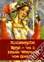 Italienische Reise Vol 2. E-book. Formato PDF ebook