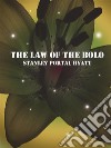 The Law of the Bolo. E-book. Formato Mobipocket ebook