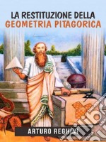 La restituzione della geometria pitagorica. E-book. Formato EPUB ebook